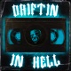 DRIFTIN IN HELL feat STRAWANGLE Single