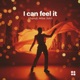 I Can Feel It Single