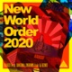 New World Order 2020 feat DOGMA JNKMN Asir KINU Single