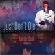Just Don t Die Single