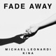 Fade Away Single