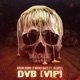 DVB feat Blupill VIP Single