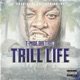 Trill Life