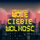 Wolę Ciebie Wolność Single