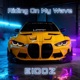 Riding On My Wave feat ZAY NYA Single