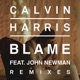 Blame Remixes feat John Newman EP