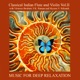 Classical Indian Flute and Violin Vol II With Virtuoso Brothers V K Raman and Mysore V Srikanth