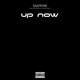 Up Now feat Chea Guwapo Single