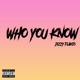Who You Know Single