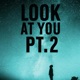 Look at u part 2 feat Dell Single