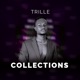 Trille Collections