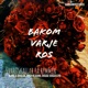 BAKOM VARJE ROS feat Dogge Doggelito Pola Khalek Aysa Vejdani Single