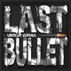 Last Bullet