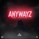 ANYWAYZ Single