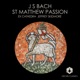 Bach J S St Matthew Passion