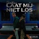 LAAT MIJ NIET LOS feat Sams Single