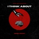 I Think About Single