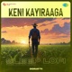 Keni Kayiraaga Sleep Lofi Single