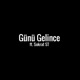 Günü Gelince feat Sokrat St Single