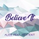 Believe It feat NextExit Single