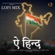 Aye Hind Lofi Mix Single