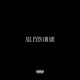 All Eyes On Me Single