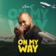 On My Way Single