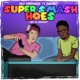 Super Smash Hoes Single