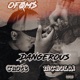 DANGEROUS feat OFOM CNOTE NICKOLAI Single