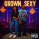 Grown N Sexy feat Thalisa Single