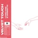 Velvet Touch Single