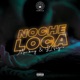 Noche Loca feat Monkey LNegro Single
