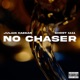 No Chaser Single