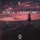 Don t Leave Me Single