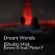 Dream Worlds feat Pieter F Studio Single