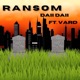 Ransom feat DaiiDaii Single