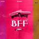 Bff feat RP Singh Single