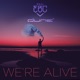 We re Alive feat Dune Single