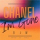 I m Gone feat Chanel Single