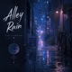 Alley Rain Single