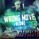 Wrong Move Alone Single