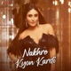 Nakhre Kyon Kardi Single