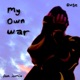My Own War Single