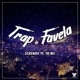 Trap de Favela feat TR MC Single
