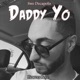 Daddy Yo feat Swe Decapolis Bobby Bogotah Capone Single
