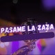 PASAME LA ZAZA feat JEYCOORD Single
