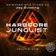 Jay Cunning Presents Hardcore Junglist Volume One