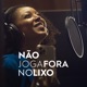 Não Joga Fora No Lixo Single