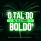 O Tal do Boldo feat PUFF DAS TECLAS Single