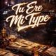 Tu Ere Mi Type feat Kenzo Single